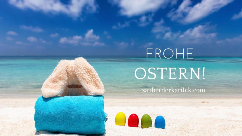 Wie feiert man Ostern in der Karibik? 